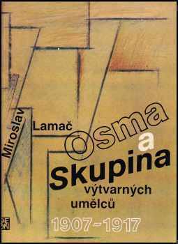 Osma a Skupina výtvarných umělců 1907-1917