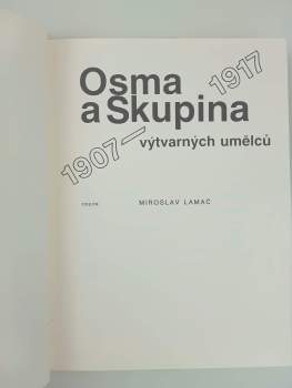 Miroslav Lamač: Osma a Skupina výtvarných umělců 1907-1917