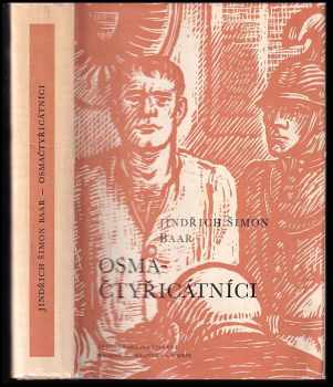 Osma-čtyřicátníci - Jindřich Šimon Baar (1965, Státní nakladatelství krásné literatury, hudby a umění) - ID: 140727