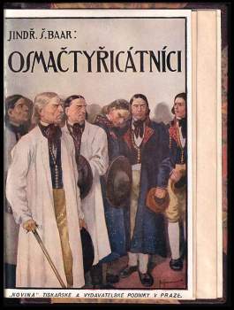 Jindřich Šimon Baar: Osmačtyřicátníci
