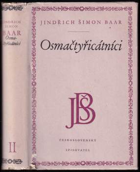 Jindřich Šimon Baar: Osmačtyřicátníci