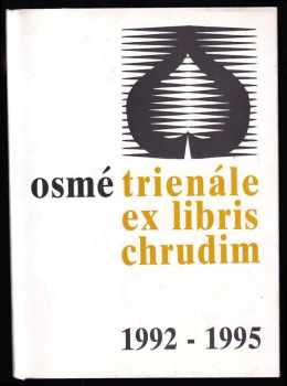 Adolf Born: Osmé trienále ex libris Chrudim 1992-1995