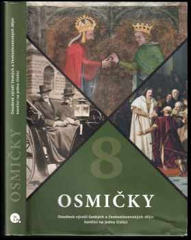 Jiri Hanus: Osmičky: Osudová výročí českých a československých dějin končící na jednu číslici