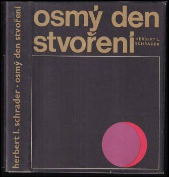 Herbert Ludwig Schrader: Osmý den stvoření