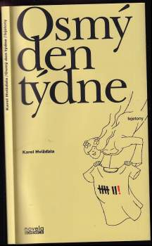 Karel Hvízd'ala: Osmý den týdne