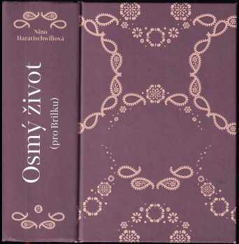 Nino Haratischwili: Osmý život (pro Brilku)