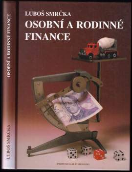 Osobní a rodinné finance : (svět rodinných financí - jak spořit a rozmnožovat majetek)