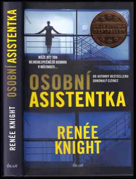 Renee Knight: Osobní asistentka