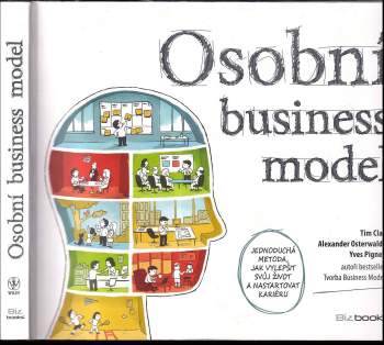 Osobní business model : jednoduchá metoda, jak vylepšit svůj život a nastartovat kariéru