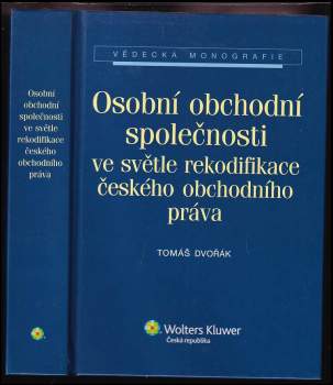 Osobní obchodní společnosti ve světle rekodifikace českého obchodního práva