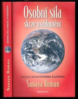 Osobní síla skrze uvědomění : rádce senzitivního člověka