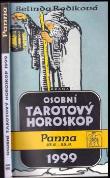Belinda Rodik: Osobní tarotový horoskop 1999