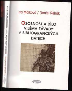 Osobnost a dílo Viléma Závady v bibliografických datech