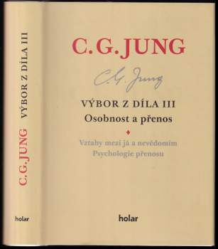 Osobnost a přenos - Carl Gustav Jung, C. G Jung (2019, Nadační fond Holar) - ID: 2068401
