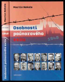 Martin Nekola: Osobnosti poúnorového exilu