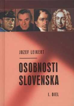 Jozef Leikert: Osobnosti Slovenska