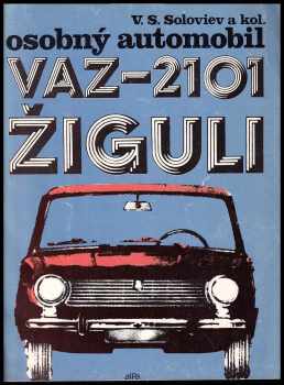 Osobný automobil VAZ-2101 Žiguli