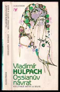 Vladimír Hulpach: Ossianův návrat