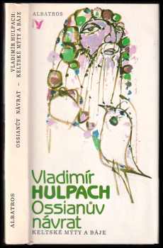 Vladimír Hulpach: Ossianův návrat