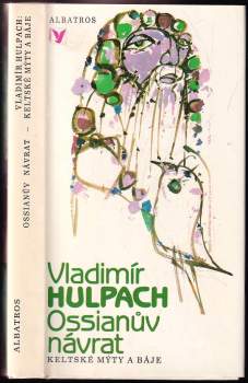 Vladimír Hulpach: Ossianův návrat