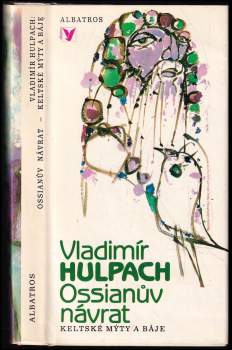 Vladimír Hulpach: Ossianův návrat