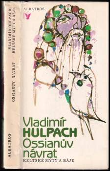 Vladimír Hulpach: Ossianův návrat