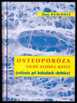 Elena Ďurišová: Osteoporóza - tichý zlodej kostí (cvičenie pri bolestiach chrbtice)