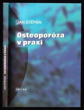 Osteoporóza v praxi
