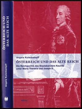 Österreich und das Alte Reich