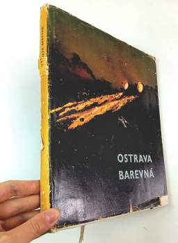 Ostrava barevná : [Barev. fot. publ