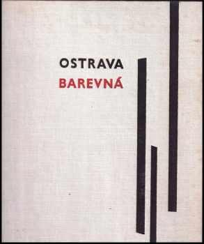František Krasl: Ostrava barevná