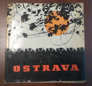 Květoslav Kubala: Ostrava, město uhlí a železa