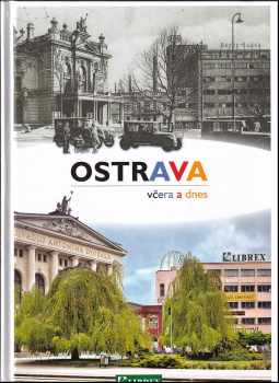 Ostrava včera a dnes