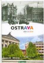 Ostrava včera a dnes