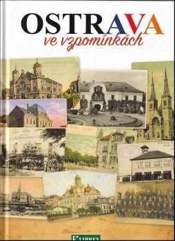 Ostrava ve vzpomínkách