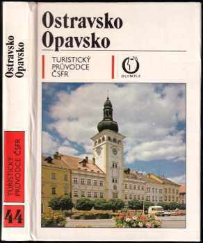 Jiří Král: Ostravsko : Opavsko