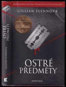 Gillian Flynn: Ostré předměty