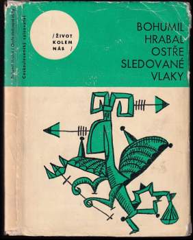 Ostře sledované vlaky - Bohumil Hrabal (1965, Československý spisovatel) - ID: 831795