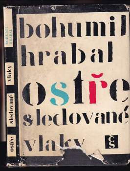 Bohumil Hrabal: Ostře sledované vlaky