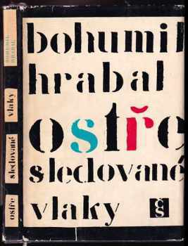 Bohumil Hrabal: Ostře sledované vlaky