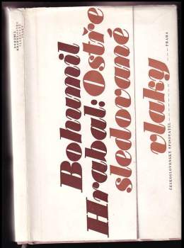 Bohumil Hrabal: Ostře sledované vlaky