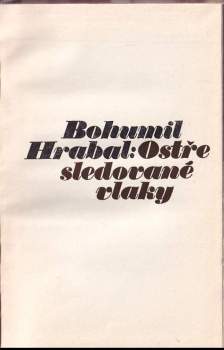 Bohumil Hrabal: Ostře sledované vlaky