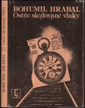 Bohumil Hrabal: Ostře sledované vlaky