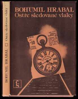 Bohumil Hrabal: Ostře sledované vlaky