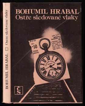 Bohumil Hrabal: Ostře sledované vlaky