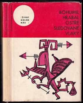 Ostře sledované vlaky - Bohumil Hrabal (1965, Československý spisovatel) - ID: 1796153