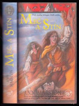 Meč a stín : Kniha třetí - Ostří exilu - trilogie - Ann Marston (2003, Wales) - ID: 812047