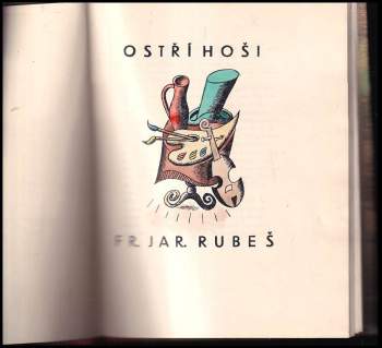 František Jaromír Rubeš: Ostří hoši