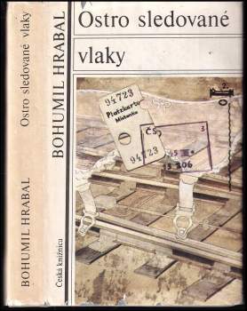 Bohumil Hrabal: Ostro sledované vlaky