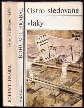 Bohumil Hrabal: Ostro sledované vlaky